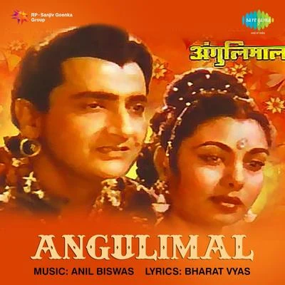 Angulimal (Original Motion Picture Soundtrack) 专辑 Anil Biswas