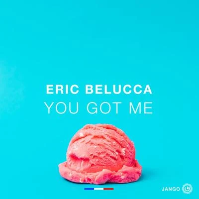 You Got Me 專輯 Baseek/Eric Belucca/Capo & Comes