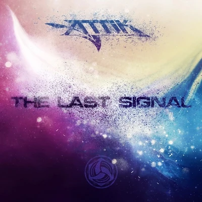 Attik (Mexico) The Last Signal