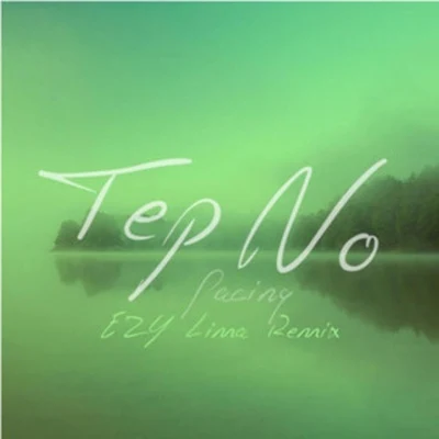 Pacing (EZY Lima Remix) 專輯 Tep No