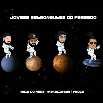 Jovens Astronautas do Passado 專輯 Reis do Nada