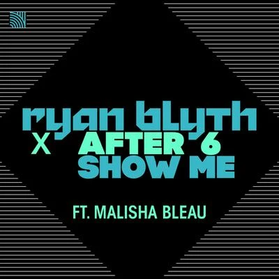 Show Me 專輯 After 6/Ryan Blyth