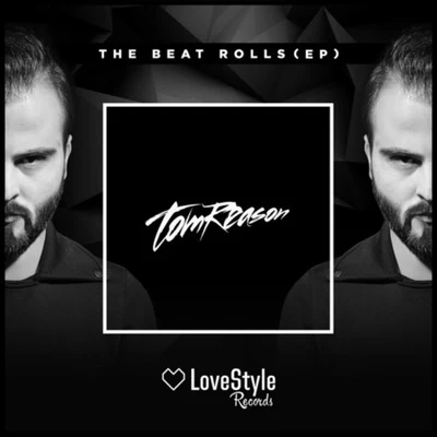 The Beat Rolls 專輯 Tom Reason