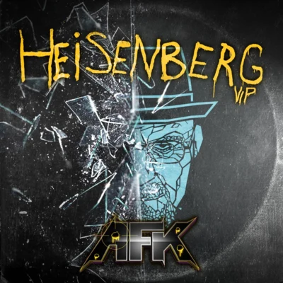 Heisenberg VIP 專輯 AFK