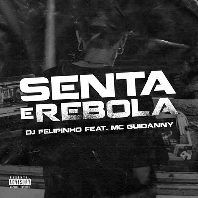 Senta e Rebola 專輯 Mc Brisola/MC Guidanny