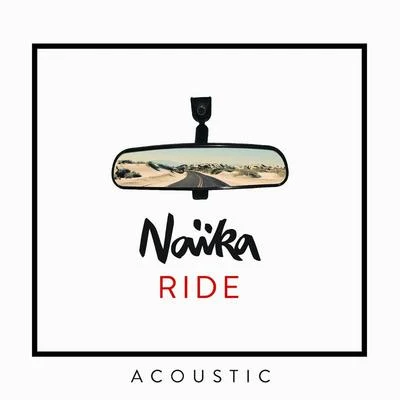 Ride (Acoustic) 專輯 Naika