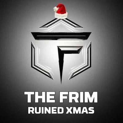 The Frim Ruined Xmas 专辑 The Frim