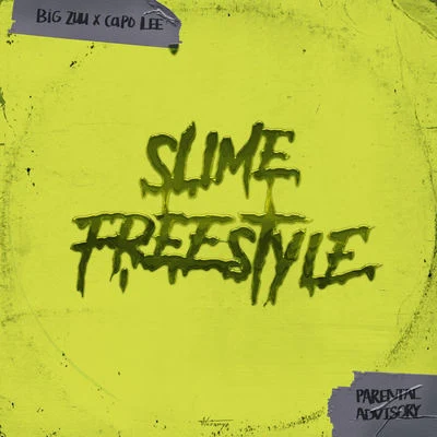 Slime Freestyle 專輯 Big Zuu/D Double E