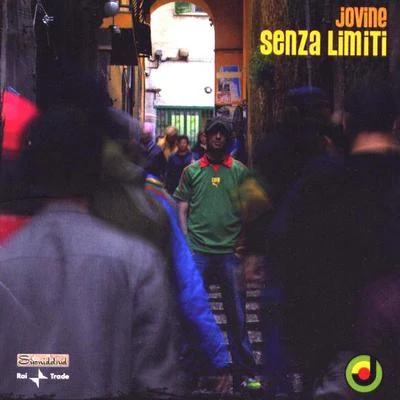 Senza limiti 專輯 Jovine/Moreno/Mastafive