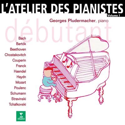 Latelier des pianistes, vol. 1 : Débutant 專輯 Georges Pludermacher