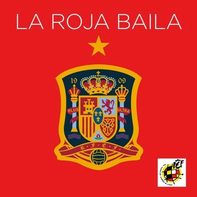 La Roja Baila (Himno Oficial de la Selección Española) 专辑 RedOne/Sugababes/Sean Kingston