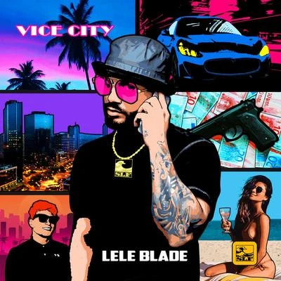 Vice City 專輯 Lele Blade/Ackeejuice Rockers/Jude & Frank