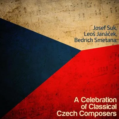 Josef Suk, Leo Janáček, Bedrich Smetana: A Celebration of Classical Czech Composers 專輯 Josef Suk/Jan Panenka