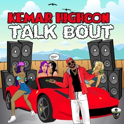 Talk Bout 專輯 Troublemekka/Kemar Highcon