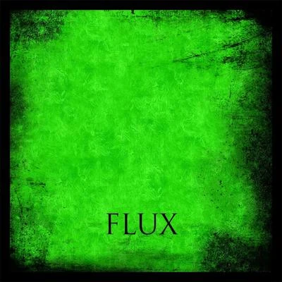 Flux 專輯 Crystal T.A./Bronshay/Monsta Mack