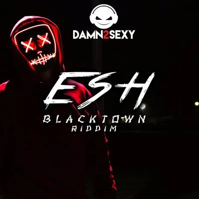 BlackTown Riddim 专辑 Damn 2 Sexy