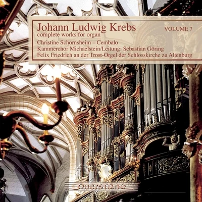 Johann Ludwig Krebs - complete works for organ Vol. 7 專輯 Annette Wiedemann