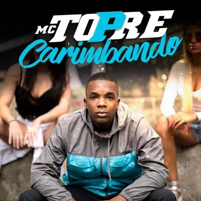 Carimbando 專輯 Mc Topre