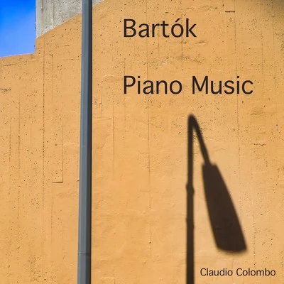 Bartók: Piano Music 專輯 Claudio Colombo