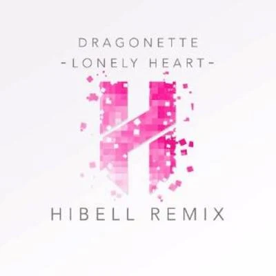 Lonely Heart (Hibell Remix) 專輯 Hibell