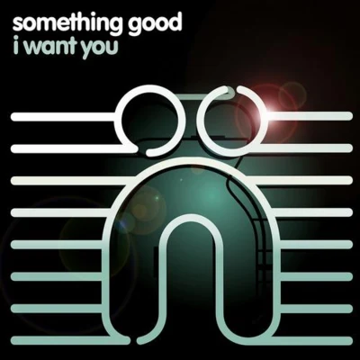 I Want You 專輯 Something Good