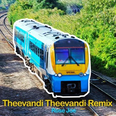 Theevandi Theevandi (Remix) 专辑 Meenakshi/Sangeetha/Chenganoor Sreekumar