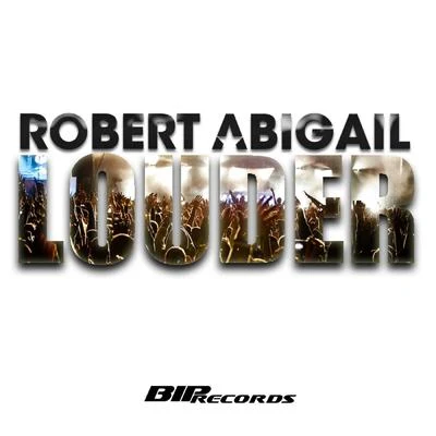 Louder 专辑 DJ Rebel/Robert Abigail