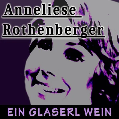 Ein Glaserl Wein 專輯 Renate Holm/Anneliese Rothenberger/Chor der Wiener Staatsoper in der Volksoper/Walter Berry/Willi Boskovsky