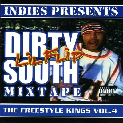 Freestyle Kings, Vol. 4: Dirty South Mixtape 專輯 ESG/Lil Flip/Starship/Ronnetta Spencer/Quintino & Blasterjaxx