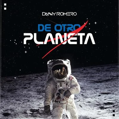 De Otro Planeta 專輯 Danny Romero