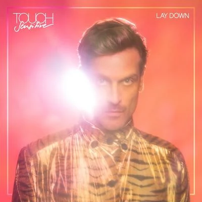 Lay Down 專輯 Touch Sensitive