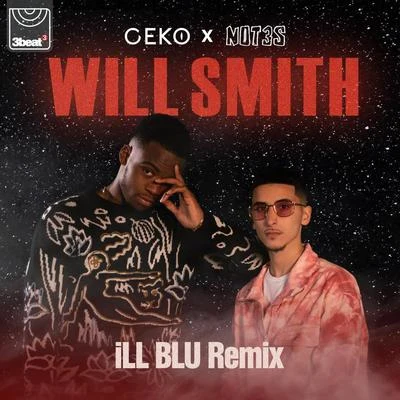 Will Smith (iLL BLU Remix) 专辑 Geko/Contrast/Brave/Psycho System/Remove