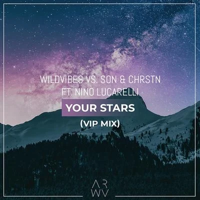 Your Stars (VIP Mix) 專輯 Miraque/SƠN/Myro/MarceL/Yonderboi