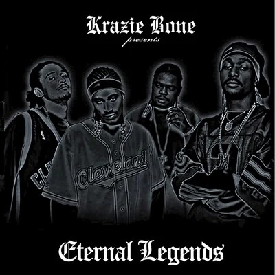 Krayzie Bone Presents the Eternal Legends 專輯 Krayzie Bone