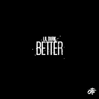 Better 專輯 Lil Durk