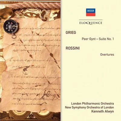 Grieg: Peer Gynt - Suite No. 1 • Rossini: Overtures 专辑 Kenneth Alwyn