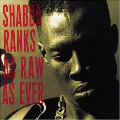 As Raw As Ever 專輯 Shabba Ranks