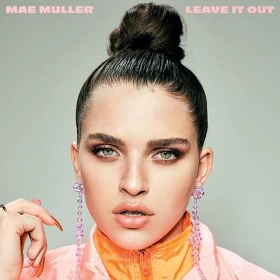 Leave It Out 專輯 Mae Muller