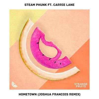 Hometown [Joshua Francois Remix] 專輯 Stef/Steam Phunk