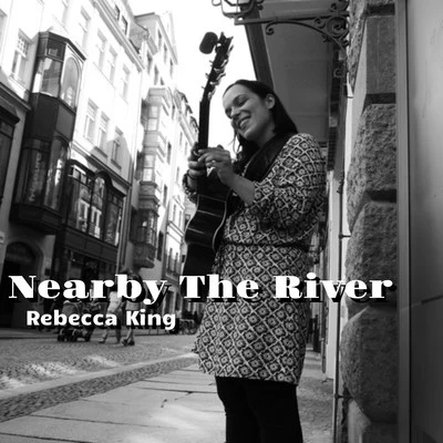 Nearby the River 專輯 Wolf Krew/Rebecca King