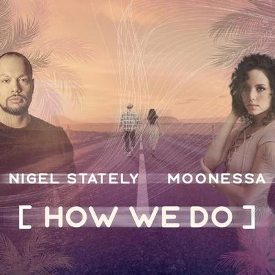 How We Do 專輯 Moonessa/SOUNDLAND/Gino Manzotti & Maxx