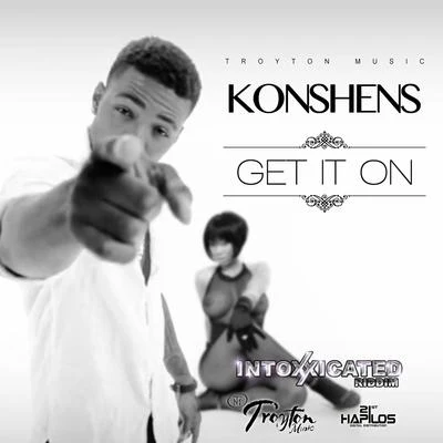 Get It On 专辑 Dj Mike One/Konshens/Oryane