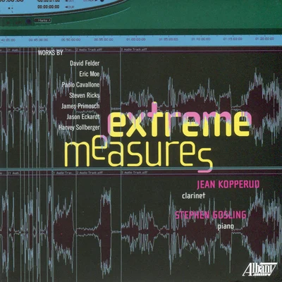 Extreme Measures 專輯 Lucy Shelton/Stephen Gosling/Louis Karchin/Paul Hostetter