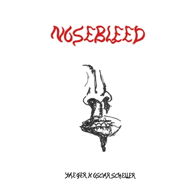 Nosebleed 專輯 Oscar Scheller