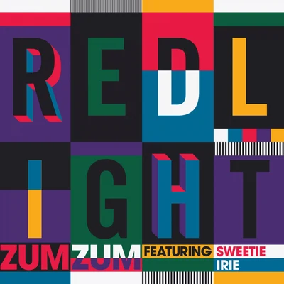 Redlight Zum Zum (feat. Sweetie Irie)