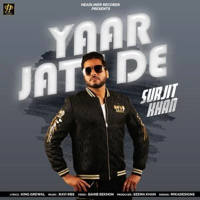 Yaar Jatt De 專輯 Surjit Khan/Gurpal Mattiar/Surinder Shinda, Chorus/Harjit Harman/Sukhi Khan