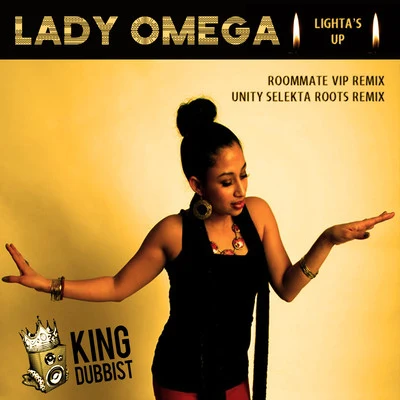 Unity Selekta/RoomMate/Lady Omega Lighta's Up