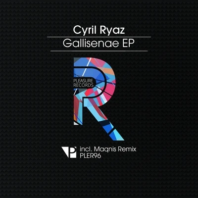 Gallisenae EP 专辑 Cyril Ryaz/Arkam/Floe