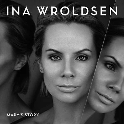 Marys Story 專輯 Ina Wroldsen