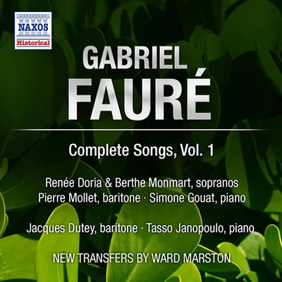 Renee Doria FAURE, G.: Songs (Complete), Vol. 1 - Op. 1-8, 10 and 18 (Doria, Monmart, Dutey, Mollet) (1955)